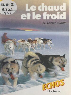 cover image of Le chaud et le froid